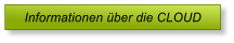 Informationen �ber die CLOUD