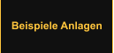Beispiele Anlagen